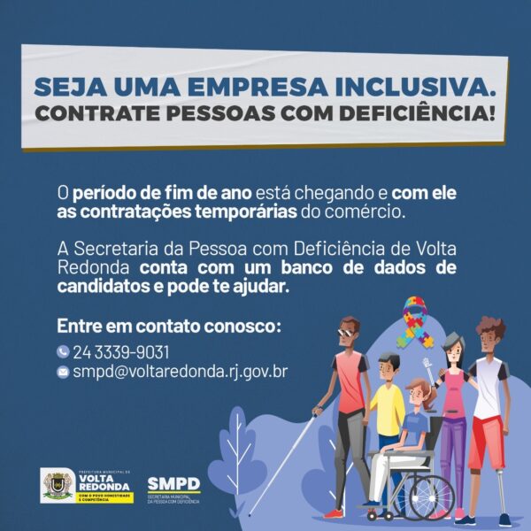 Secretaria faz campanha pela contratação de pessoas com deficiência em Volta Redonda