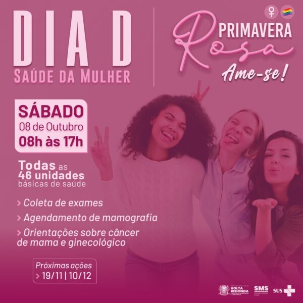 ‘Primavera Rosa’: Volta Redonda promove ‘Dia D’ de prevenção do câncer de mama e ginecológico neste sábado