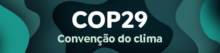 Arte/Agência Brasil testeira_cop29