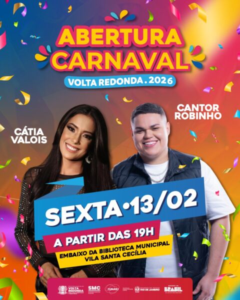 Shows de Cátia Valois e Robinho marcam abertura do Carnaval em Volta Redonda nesta sexta-feira (13)
