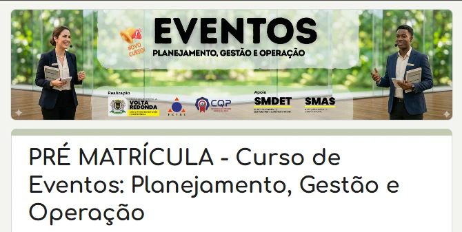 Prefeitura de Volta Redonda abre inscrições para curso gratuito na área de eventos