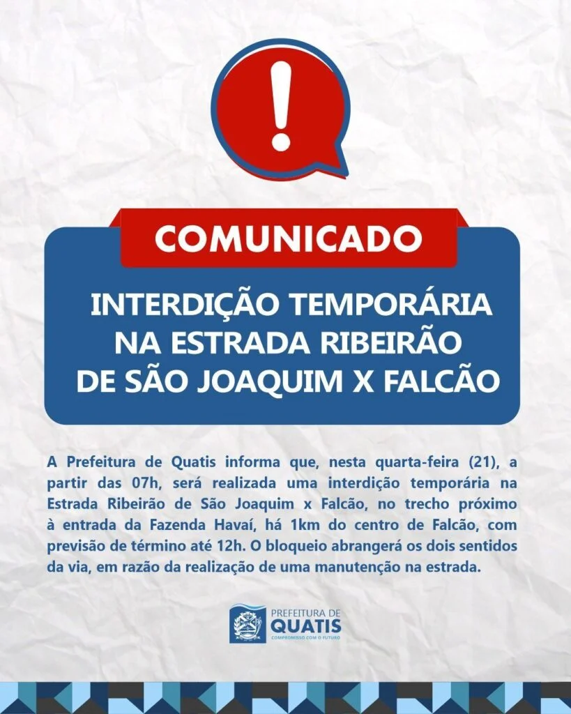 Comunicado: Interdição temporária na Estrada Ribeirão de São Joaquim x Falcão