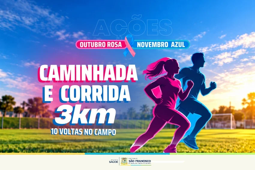 "Outubro Rosa" e "Novembro Azul": Caminhada e corrida marcam importância das campanhas